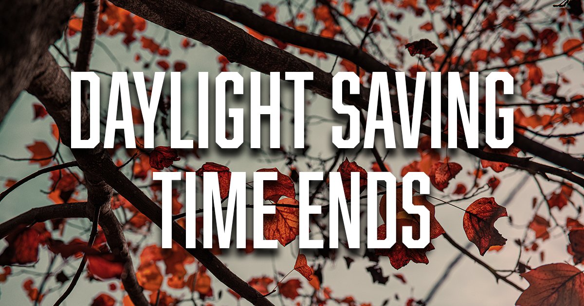 Don’t forget to set your clocks back, and enjoy the extra hour!