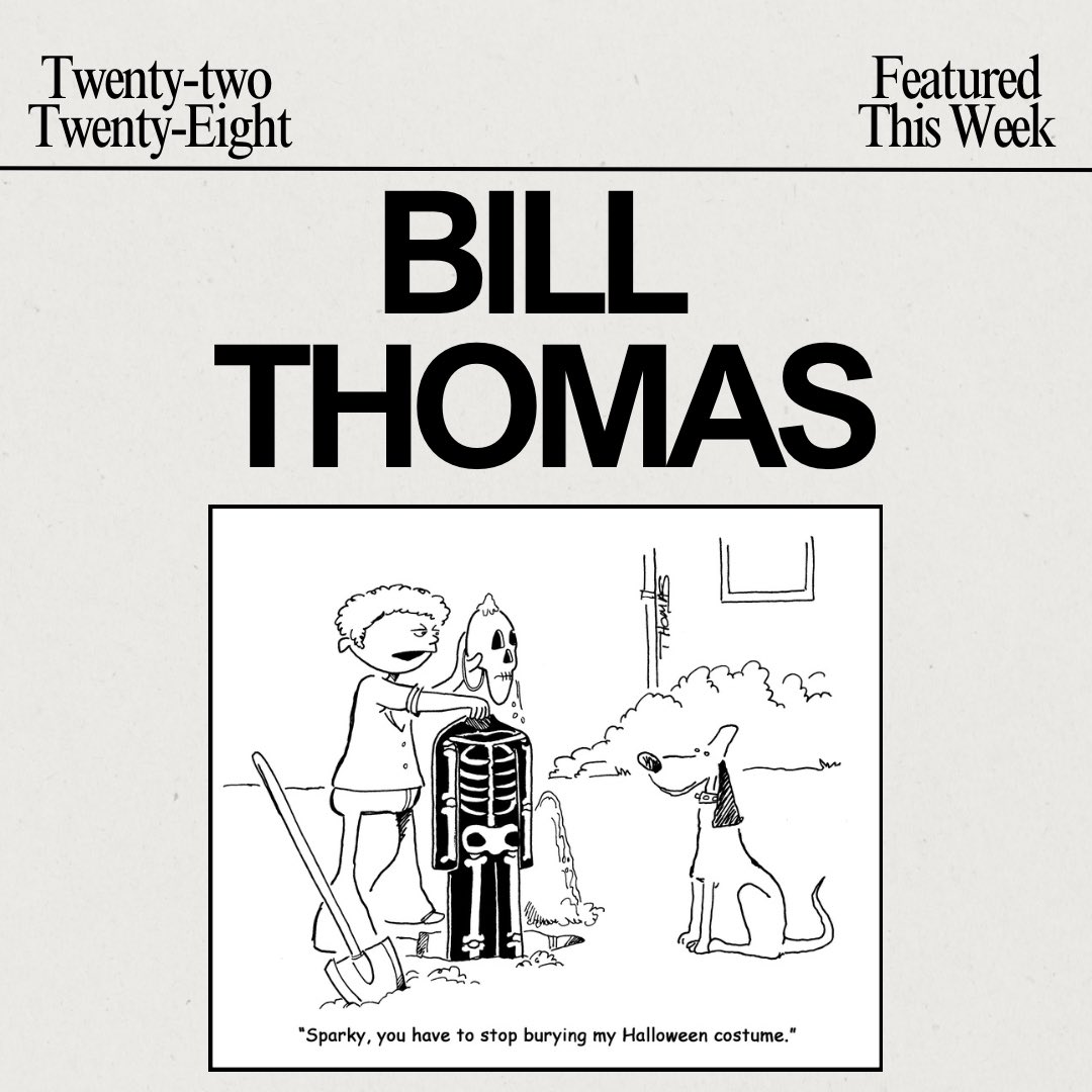 Check out Bill Thomas’s newest showcase of cartoons on Twenty-two Twenty-eight now!

twentytwotwentyeight.com/single-post/ce…

#publishing #supportartist #create #world #read #subscribe #submit #story #read #twentytwotwentyeight #cartoon #art
