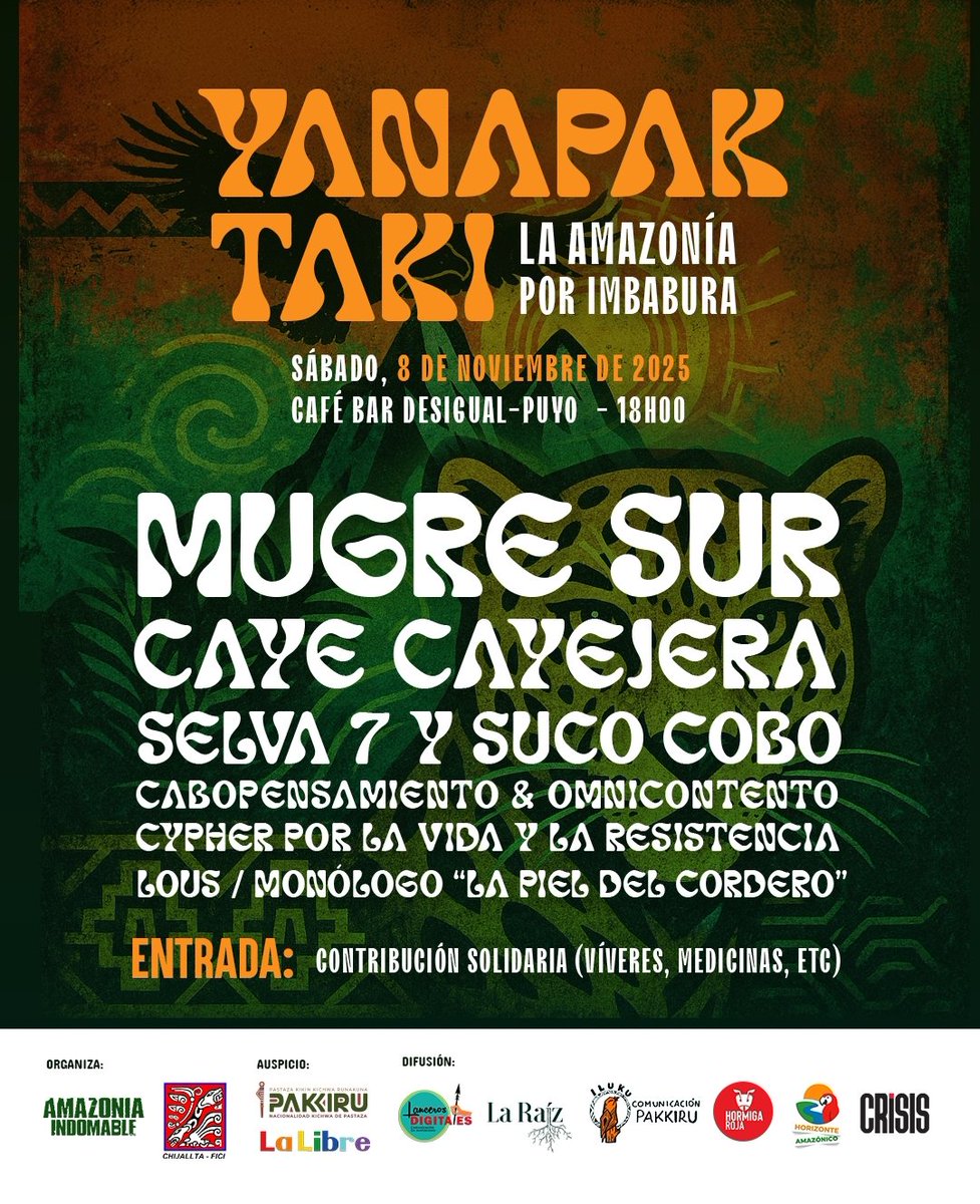 YANAPAK TAKI | Concierto solidario

La Amazonia por Imbabura

Trae tu apoyo solidario: alimentos no perecibles, medicina, vituallas que serán donados a los hermanos de Imbabura y disfruta de una espectacular cartelera por la lucha

Pasa la voz 📢