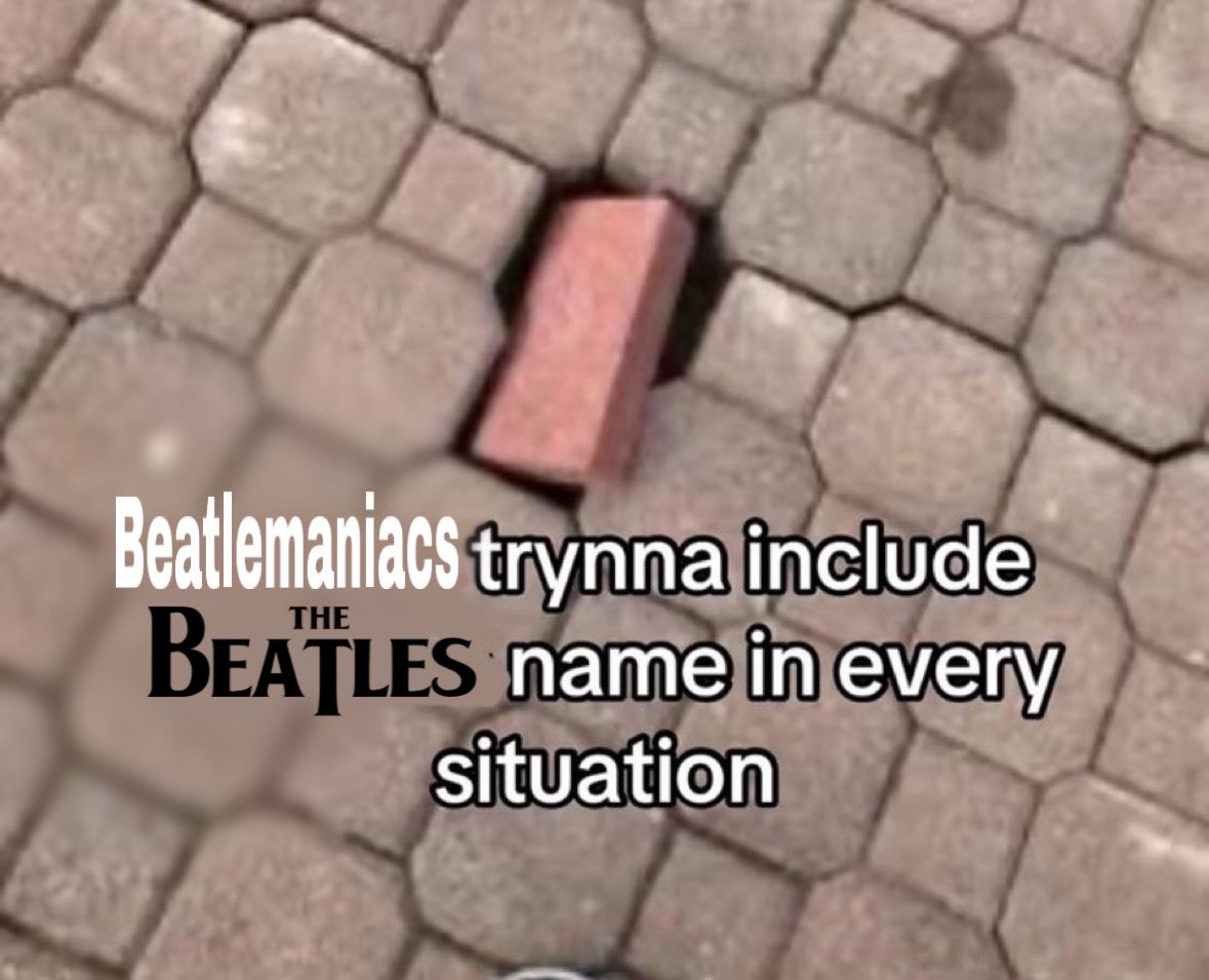 gngrayy's tweet image. When I compare everyday situations with something that happened to the Beatles