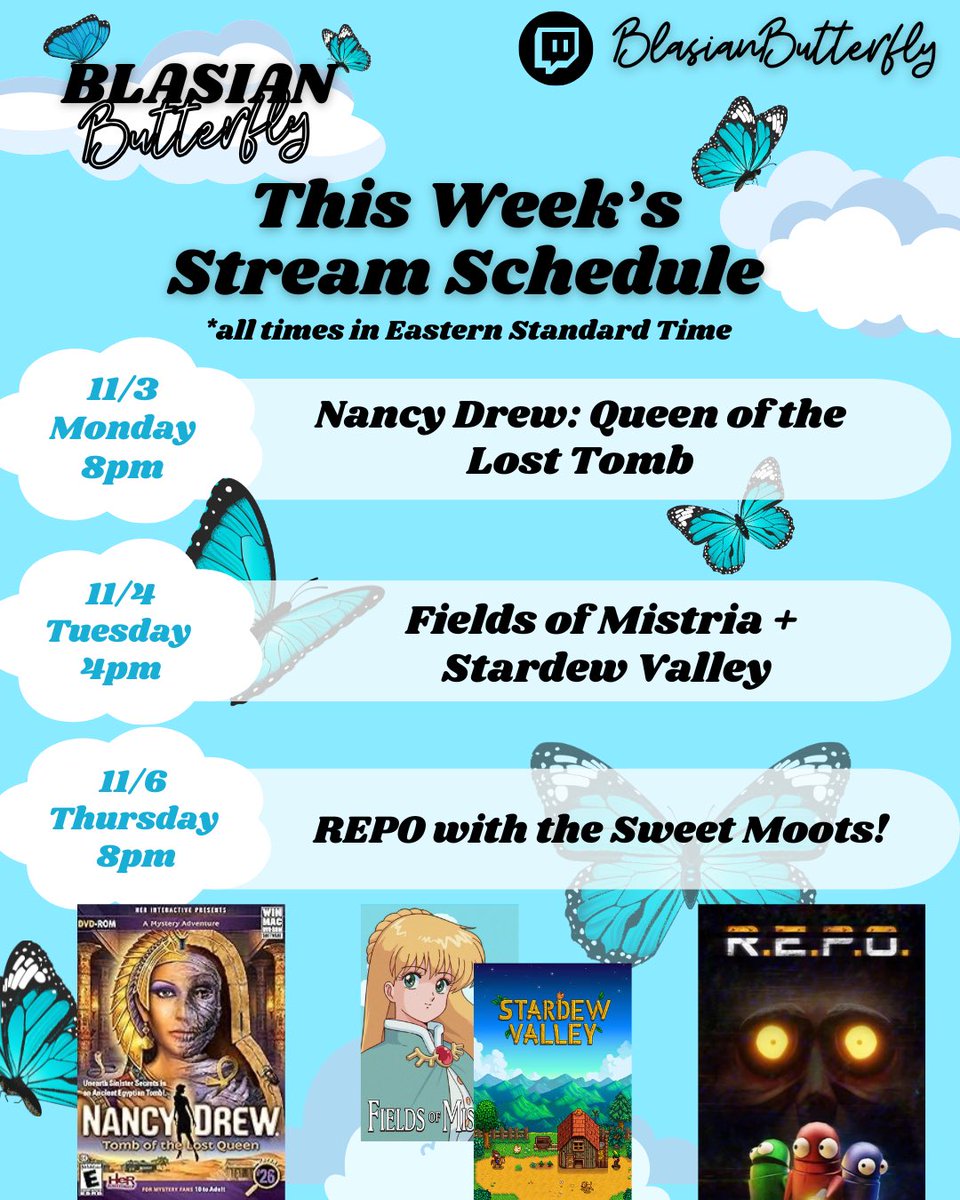 🦋 THIS WEEK'S STREAM SCHEDULE (11/3-11/6) ☁️

It was cozy until it wasn't 😭😂 Nancy Drew, the return of some cozy gaming with Fields of Mistria and Stardew Valley, then a night of chaos playing REPO with the Sweet Moots! 🩵✨

twitch.com/blasianbutterf…