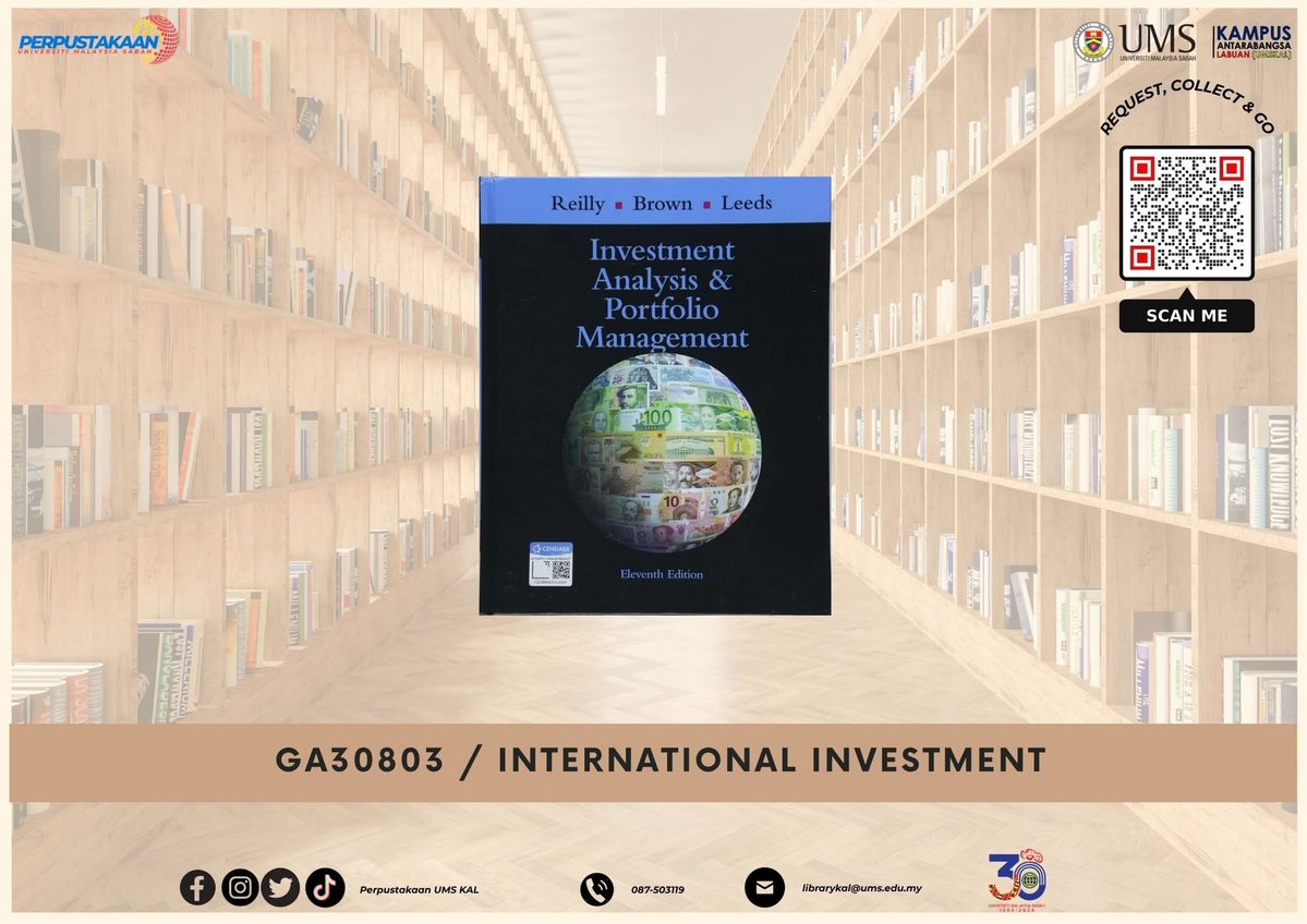 Libkal_UMS's tweet image. List of books used in the Subject Course (FKAL):
GA30803 /  INTERNATIONAL INVESTMENT
For more resources, please visit this URL
ums.edu.my/library/subjec…

Or

BOOK, LOAN SERVICE
( Request, collect and go )
-We Provide Contactless Book Loan Service!
#UMSKALLibrary
