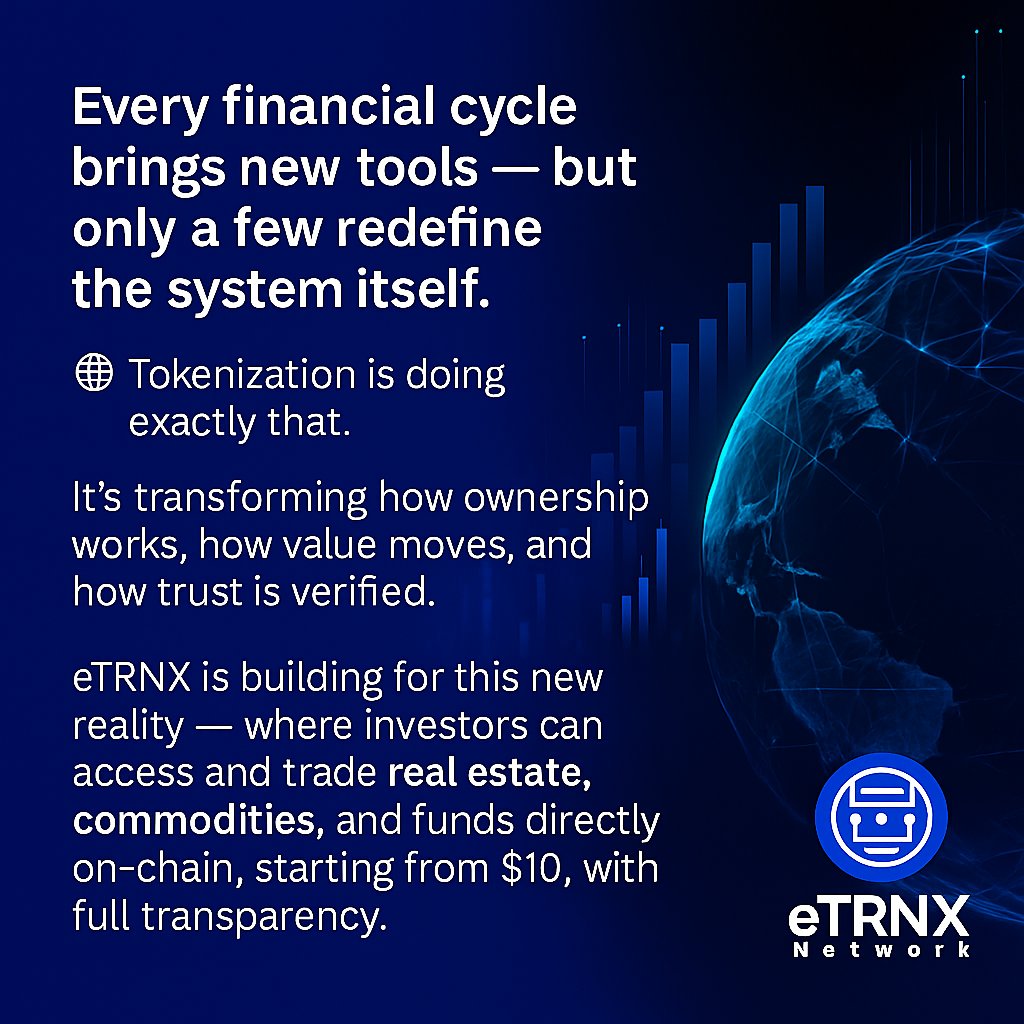 Every financial cycle brings new tools — but only a few redefine the system itself. 

Tokenization is doing exactly that.

It’s transforming how ownership works, how value moves, and how trust is verified.

$eTRNX is building for this new reality — where investors can access and