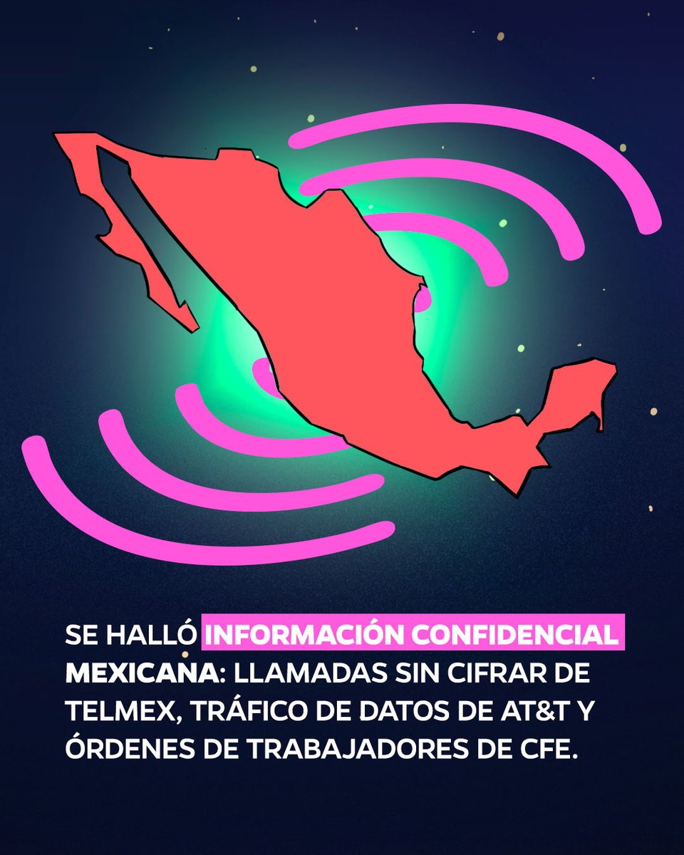 Investigadores de California descubren que la mitad de señales emitidas por satélites no cuentan con cifrado, por lo que lograron interceptar información confidencial, incluyendo secretos militares de México y datos de empresas como Telmex, CFE y AT&amp;T.