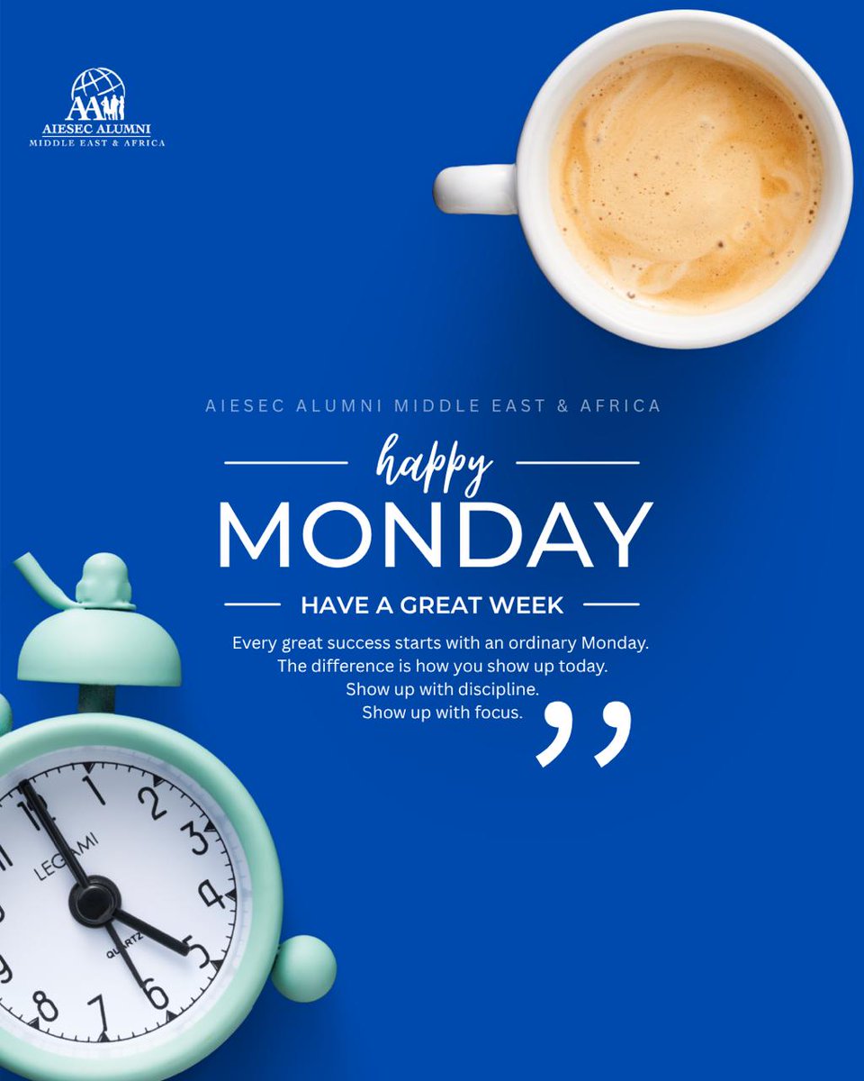 As we start this week, remember:

Every great success starts with an ordinary Monday. The difference is how you show up today.

Show up with discipline, show up with focus, and show up with the AIESEC spirit that turns ideas into impact. 💙🌍

#AIESECAlumniMEA