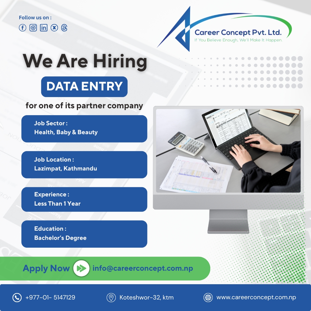career_concept_'s tweet image. !!!Urgently Required!!!
Send your CV/Resume to info@careerconcept.com.np, mentioning a position you applied for.
Visit our website: careerconcept.com.np
#ContentCraetor #ContentPlanner #Photoshoot #VideoShoot #CapcutEditor #CanvaEditor #DataEntry #DataEntryJobs #NowHiring