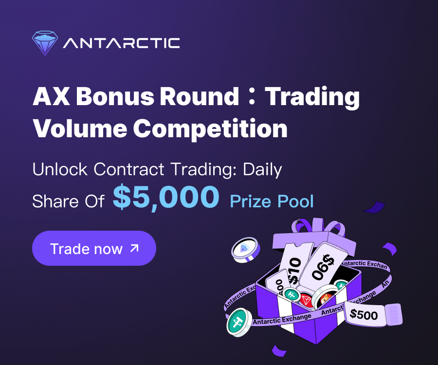 Well...The AX Bonus Round is now live.

Join the Trading Volume Competition and unlock a daily $5,000 prize pool.

Trade more, earn more — every round counts.

Start Now: antarctic.exchange/event/activity