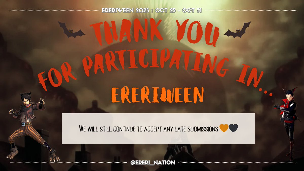 Thank you all for participating in this spooky event and for sharing your amazing submissions!🎃👻

We will still continue to retweet any late submissions.🕸️🕷️

We hope you enjoyed the event!🥹🧡🖤

#ereriween2025 #ereriween #ereri