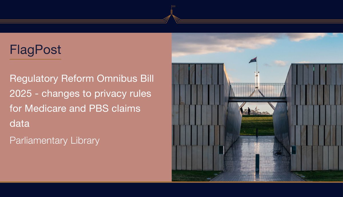 ParlLibrary's tweet image. Regulatory Reform Omnibus Bill 2025 - changes to privacy rules for Medicare and PBS claims data: bit.ly/47Dtewv