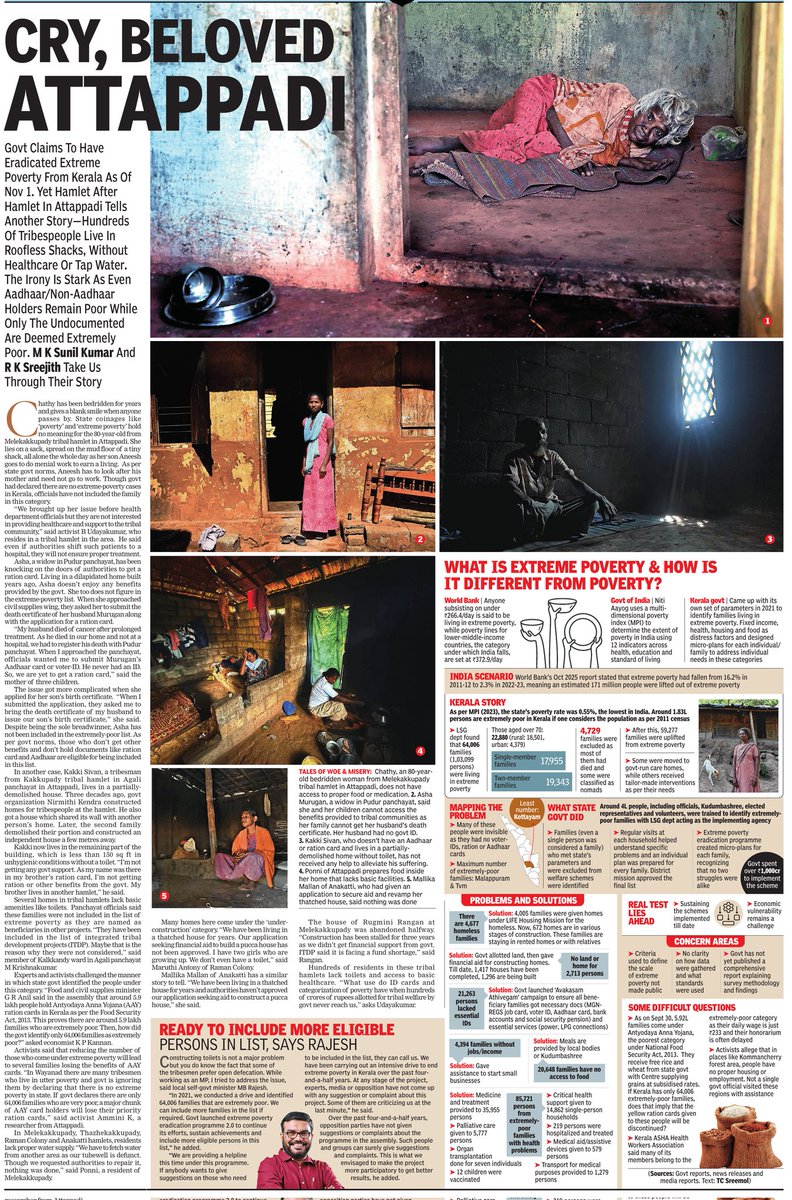 Extreme Poverty in the state has not been eradicated as claimed by the Govt of Kerala on Nov 1. Hundreds of tribals in Attapadi have no access to healthcare and live in ruined shelters. A TOI ground reportage from Attapadi by M K Sunil Kumar and R K Sreejith.
