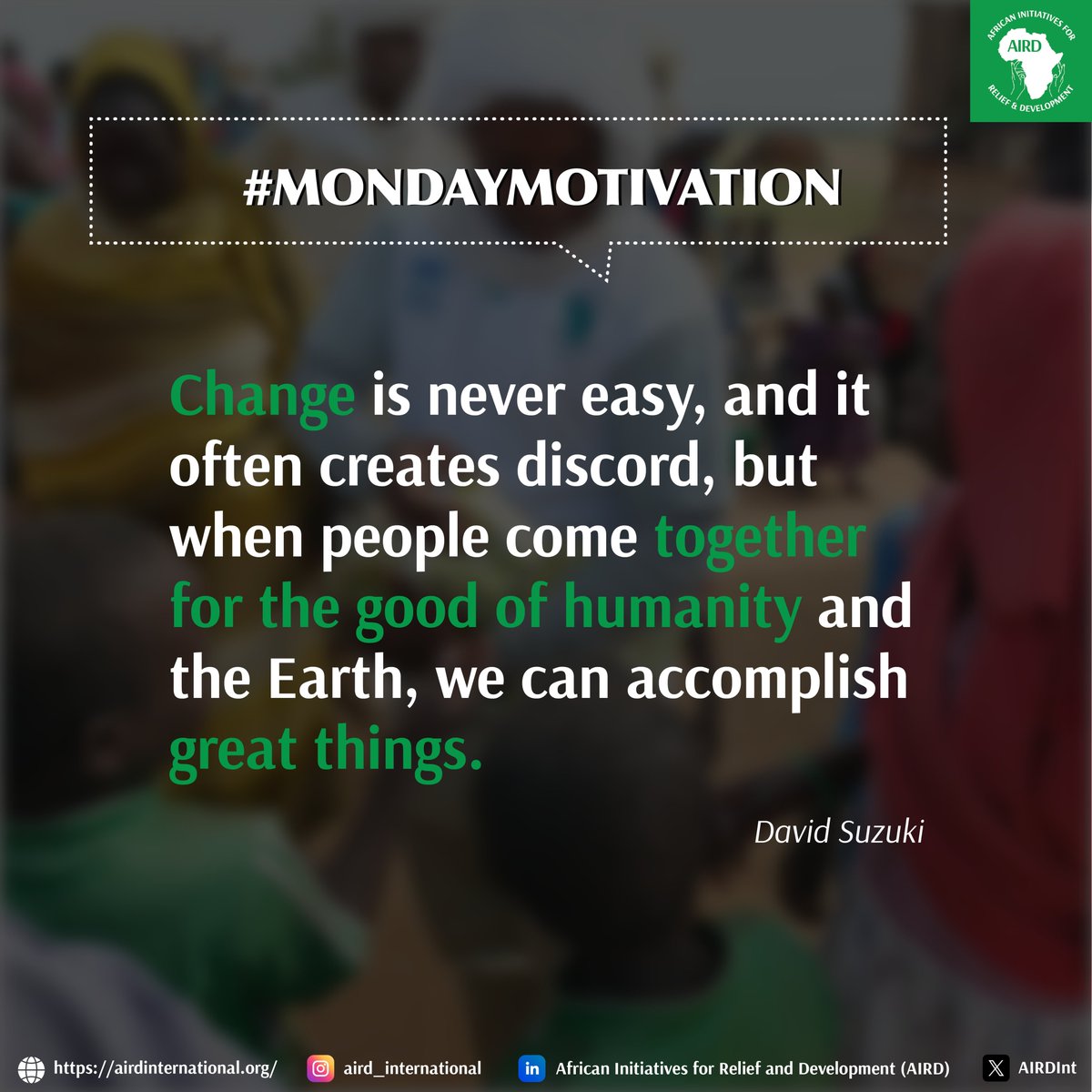 AIRDInt's tweet image. #MondayMotivation #AIRD #TogetherforHumanity