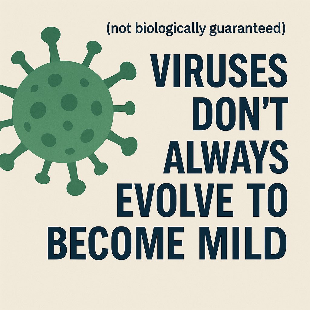 Why Viruses Don’t Always Burn Out or Become Mild

There’s a popular idea that viruses always burn themselves out and evolve to become mild.
It sounds comforting — but it’s not biologically guaranteed.

🦠 Viruses don’t have a goal.
They don’t “want” to be gentle or severe — they