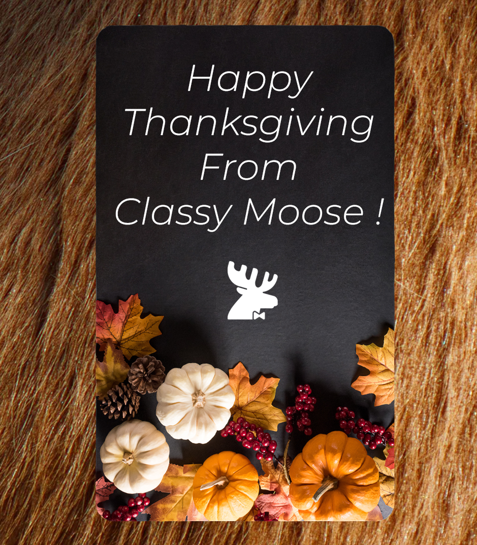 ClassyMoose_TM's tweet image. From Canada to all our amazing U.S. customers, Happy Thanksgiving! 🦃
We’re grateful for your support and hope your day is filled with good food and even better company. 

#HappyThanksgiving #Thanksgiving