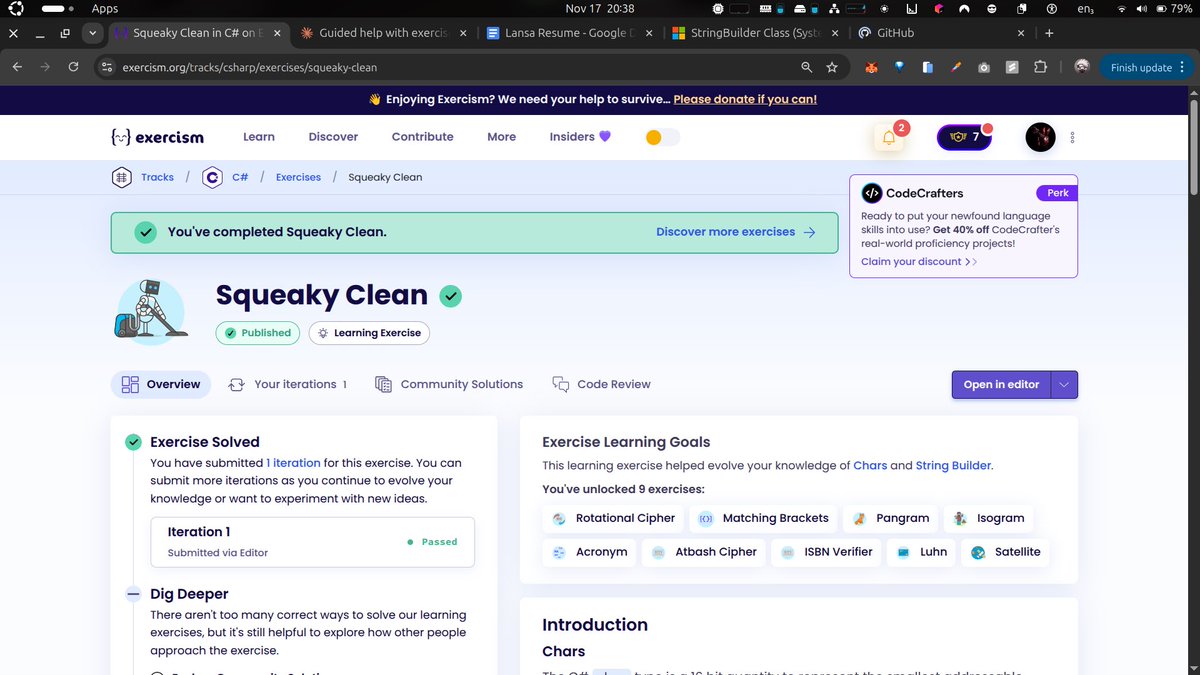 Lansa_18's tweet image. Solved the SqueakyClean problem on @exercism_io today, and it was more challenging than expected.
Had fun using StringBuilder to build different string outputs based on conditions, and learned (again) how a tiny mistake in an else-if chain can break everything.

#csharpdev
