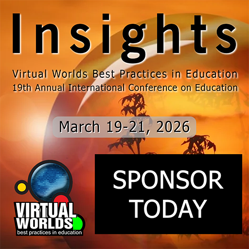 vwbpe's tweet photo. #VWBPE26 - > **INSIGHTS: CALL FOR SPONSORS**
➡19th Annual #VirtualWorlds Best Practices in Education, March 19-21:  https://t.co/gCZ5R7CHKS
 💥Empowering Educators. Expanding Realities. Transforming Education. #EdTech #AI #immersive #digital @SecondLife
 #changemaker #nextgenEDU https://t.co/ocQB1H8HD3