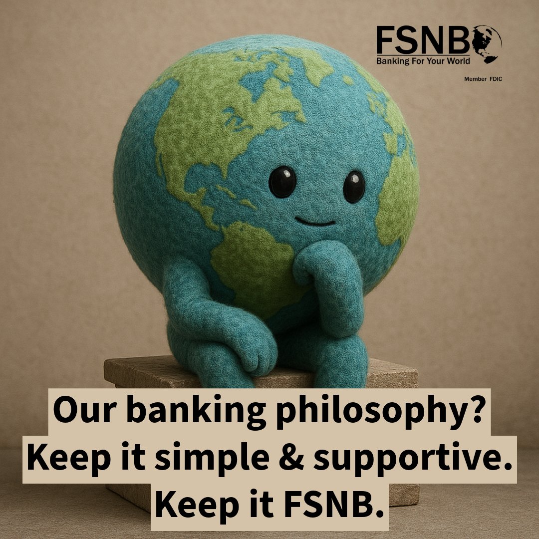 If your money could talk, it would say ‘save me at FSNB’
MEMBER FDIC