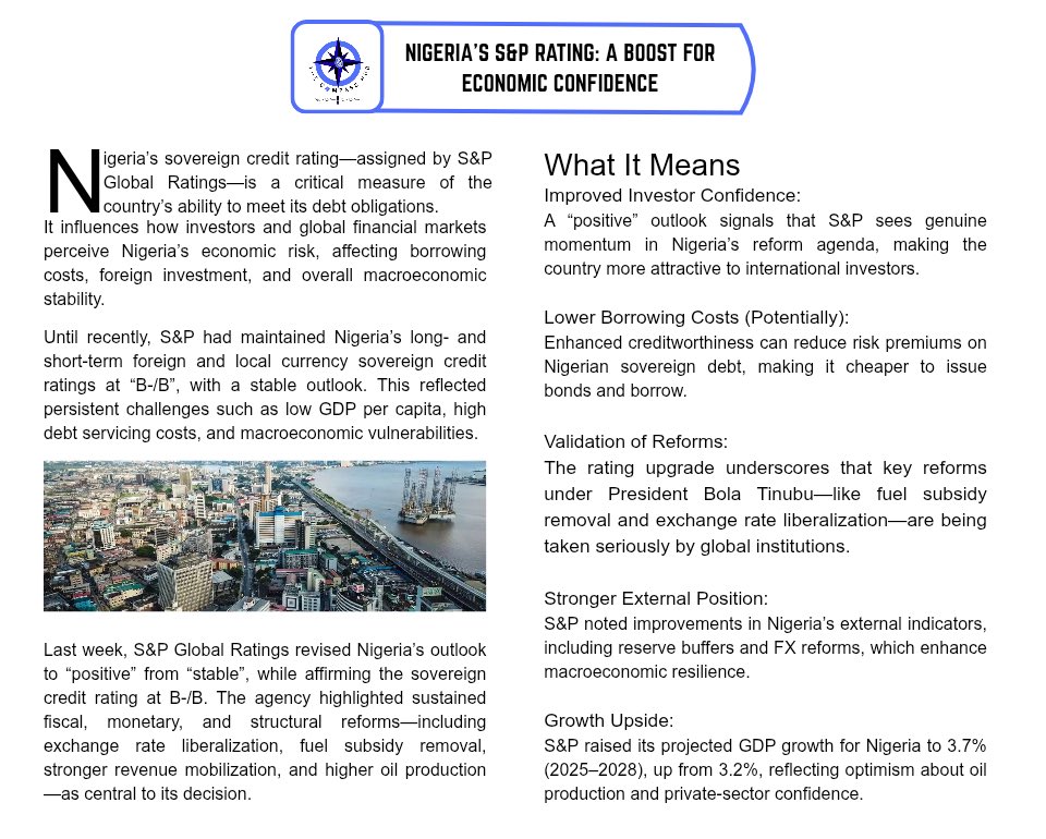thecompasshub's tweet image. NIGERIA&apos;S S&amp;amp;P RATINGS: A BOOST FOR ECONOMIC CONFIDENCE 

In recognition of ongoing structural reforms including fuel subsidy removal, exchange rate liberalization, and enhanced revenue mobilization, S&amp;amp;P Global Ratings has upgraded Nigeria’s sovereign credit outlook from stable to…
