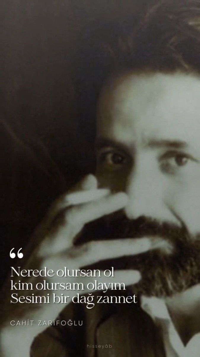 Nerede olursan ol 
Kim olursam olayım
Sesimi bir dağ zannet