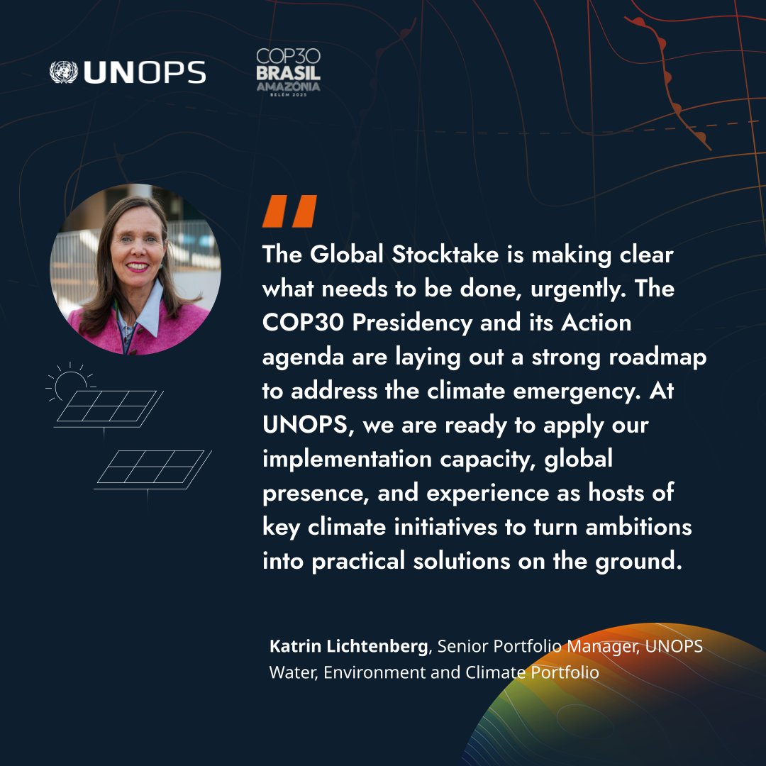 UNOPS's tweet photo. "The Global Stocktake is making clear what needs to be done ... At UNOPS, we are ready to apply our implementation capacity to turn ambitions into #PracticalSolutions on the ground."

We are ready to help deliver on the #COP30 Action Agenda.

#ClimateAction https://t.co/DszwhrnGCJ