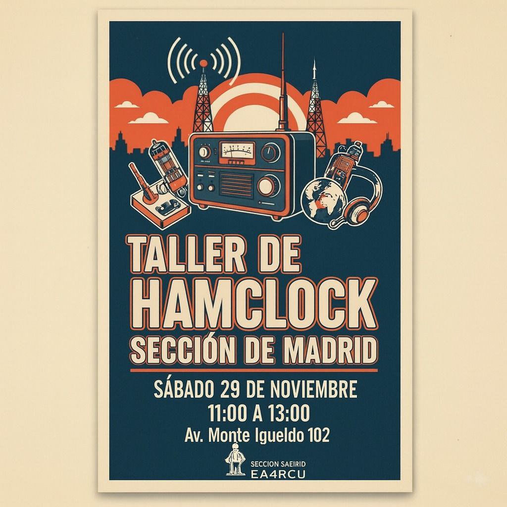 🆕️Taller Hamclock 
📆Sábado 29 Noviembre charla/ taller de cacharreo 
📍Avda Monte Igueldo 102 2 pl
⏰ 11 a 13 h
Requisitos para el taller
raspberry pi,teclado y ratón y una tarjeta microsd de al menos 16GB,
#radioaficion #radioaficionados #ea4rcu