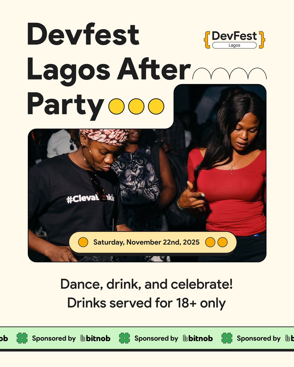 gdglagos's tweet image. Join us at the official After Party for #DevFestLagos25.
It’s going to be a casual evening of music, drinks, and great conversations with your peers, speakers, and sponsors.

Happening this Saturday, November 22nd, 2025! It’s going to be a blast 💥 

18+ only for drinks.…