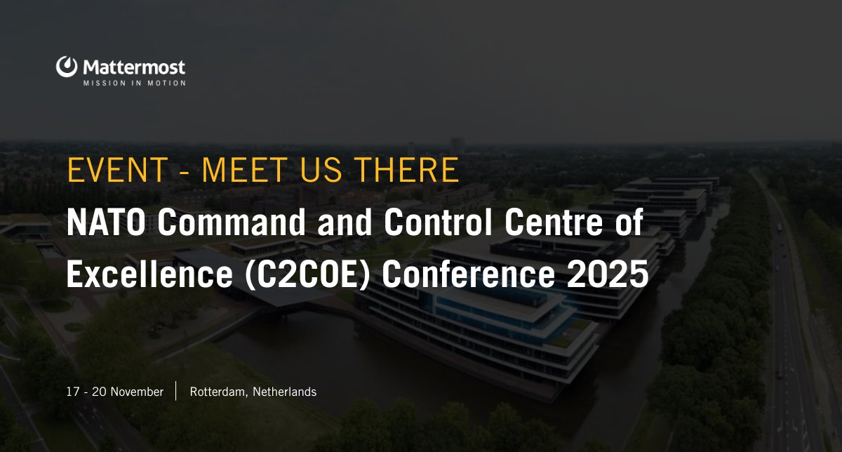 Mattermost's tweet image. Our EMEA team is attending the NATO Command and Control Centre of Excellence (C2COE) Conference 2025 in Rotterdam this week.

If you’re attending, connect with our team!

#NATOC2COE #CommandAndControl
