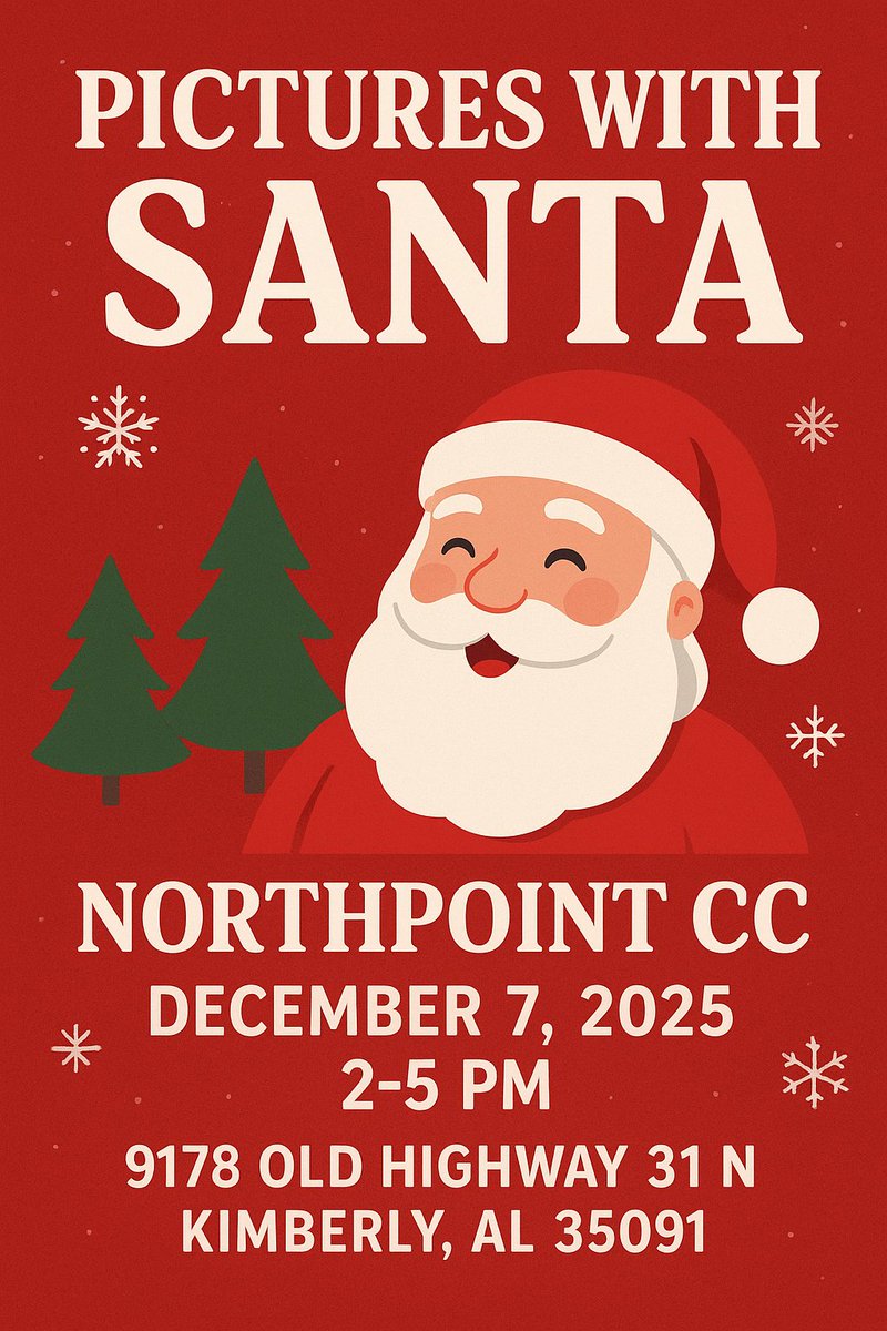 🎅📸 Pictures With Santa!
Dec 7 • 2–5 PM
NorthPoint CC – Kimberly, AL
Join us for a festive afternoon! 🎄✨