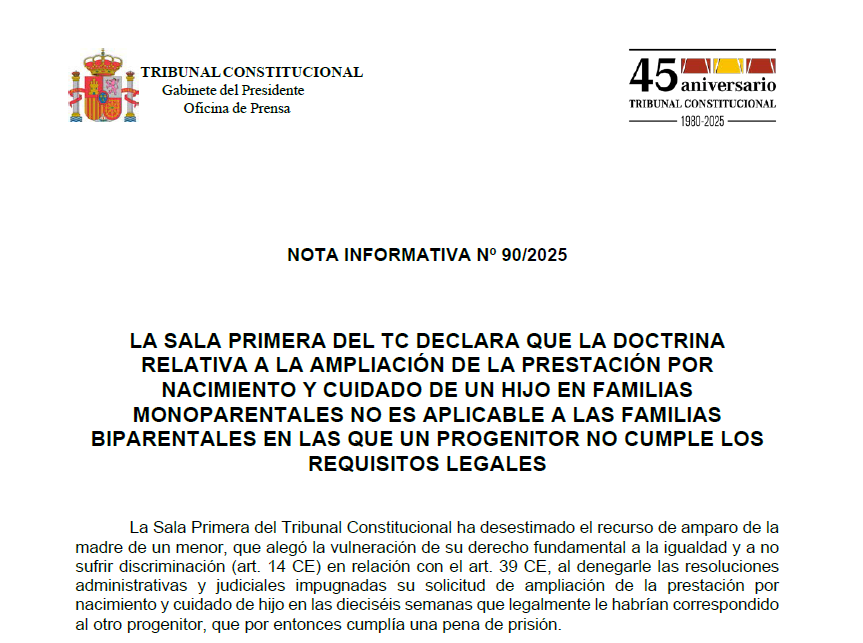 Nota de prensa | El TC declara que la doctrina relativa a la ampliación de la prestación por nacimiento y cuidado de hijo en familias monoparentales no es aplicable a las familias biparentales en las que un progenitor no cumple los requisitos legales tribunalconstitucional.es/NotasDePrensaD…