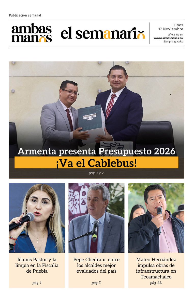Ambas_Manos's tweet photo. #ElSemanario 🗞️
✔️ @armentapuebla_ presenta Presupuesto 2026. ¡Va el #cablebus!
✔️ Idamis Pastor y la limpia en la @FiscaliaPuebla
✔️ @pepechedrauimx, entre los alcaldes mejor evaluados
✔️Mateo Hernández impulsa infraestructura en #Tecamachalco
https://t.co/E4AlhwDLpm https://t.co/XQe98AFspd