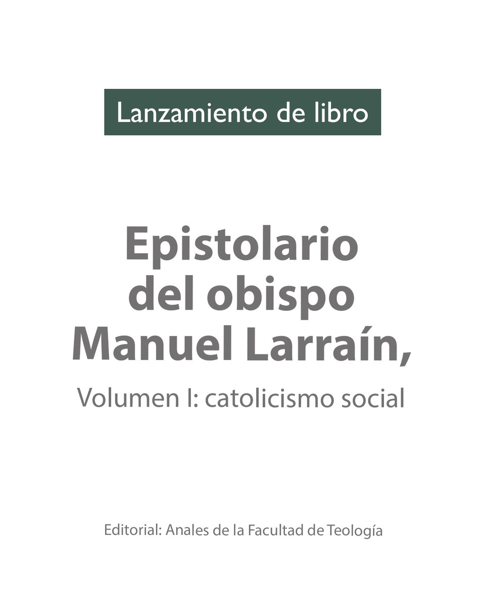 fcryf_ucm's tweet photo. 📚 Te invitamos al lanzamiento del libro "Epistolario del obispo Manuel Larraín, Vol. I: catolicismo social". Un legado profético que sigue vigente.

📅 9 dic en Talca (19:00h) y 18 dic en Santiago (18:00h). 

Presentan Mons. Galo Fernández y Dra. Andrea Botto.  

@ucatolicamaule https://t.co/INmY6800sG