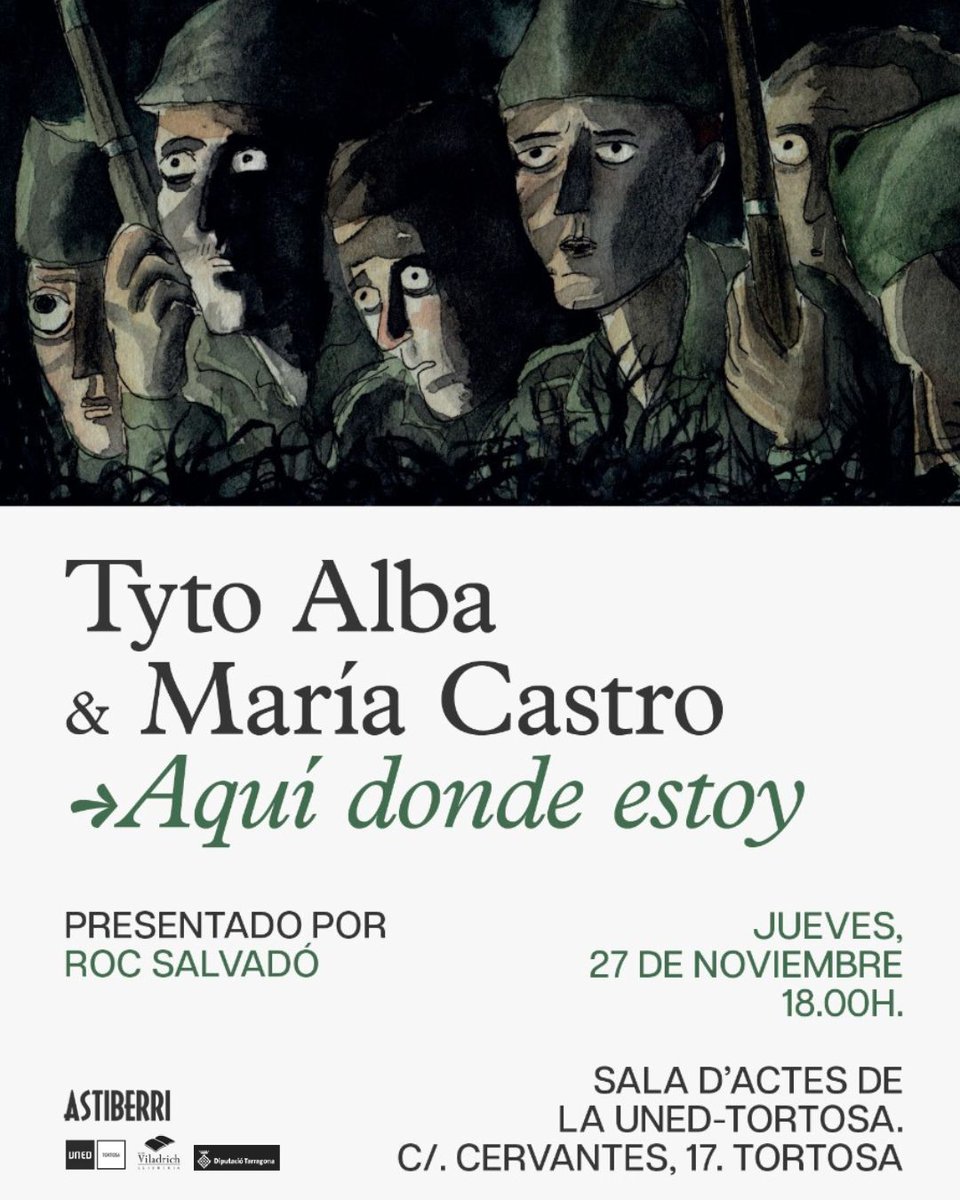 📚✨ Presentem Aquí donde estoy, el nou llibre de Tyto Alba i María Castro.

🗣️ Presentació de Roc Salvadó
📅 Dijous, 27/11
⏰ 18.00 h
📍 Sala d’Actes UNED Tortosa — C/ Cervantes, 17

Un relat il·lustrat que mira de front la memòria i l’experiència humana. 

Us esperem!