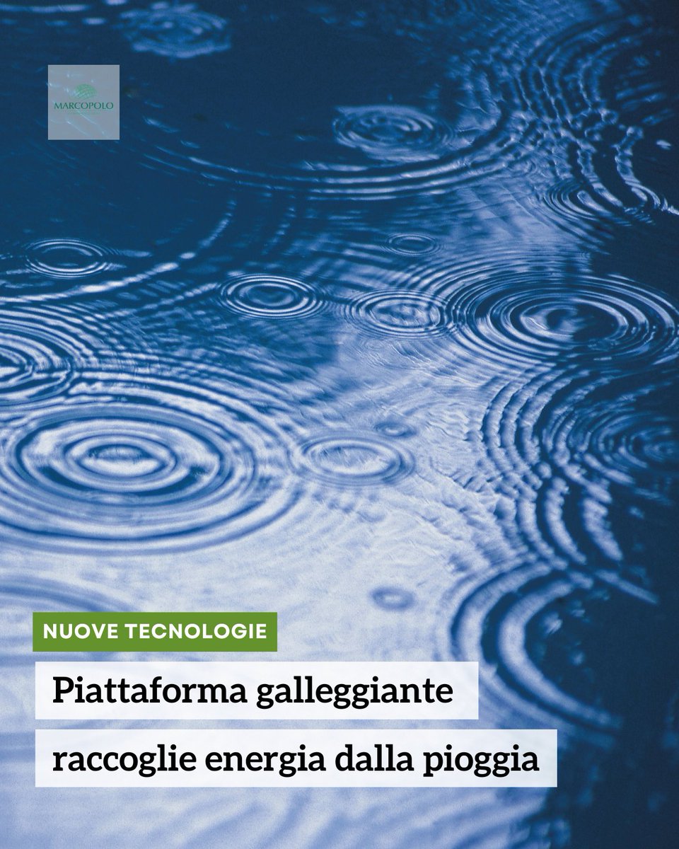 Marcopolo_Eng's tweet image. Una nuova #struttura #galleggiante che trasforma la #pioggia in #elettricità sta rivoluzionando la produzione di energia rinnovabile su piccola scala, offrendo un sistema leggerissimo ed estremamente efficiente. La piattaforma utilizza un sottile film dielettrico, ossia uno