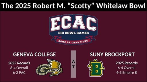 Geneva <a href="/GenevaCollegeFB/">Geneva College Football</a> is headed to SUNY Brockport to participate in the ECAC Robert M. "Scotty" Whitelaw Bowl on Saturday.  Gametime is tentatively scheduled for 12PM!
