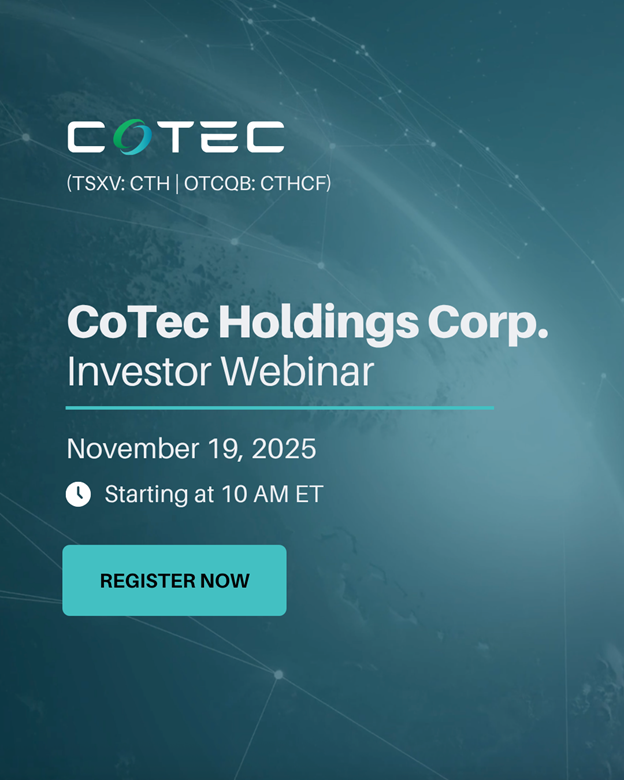 CoTecCorp's tweet photo. Don’t miss CoTec Holdings Corp. (TSXV: #CTH; OTCQB: #CTHCF) Investor Update Webinar.
📅 November 19, 2025, 07:00 AM PT
Register here: https://t.co/etzRkAtuiO
#CoTecHoldings #InvestorWebinar #RareEarths #SustainableMining https://t.co/W1ANIpCokh