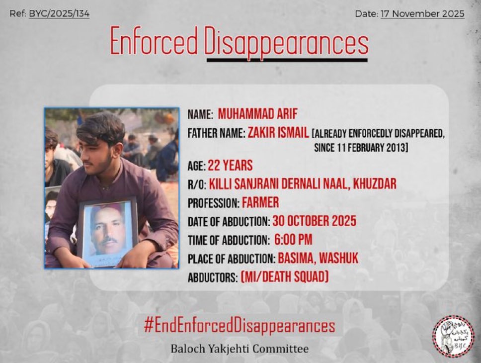 SabihaBaloch_'s tweet image. Arif Baloch was forcibly disappeared after state forces detained him from Basima on 30 October. His father, Zakir Ismail, has been subjected to enforced disappearance since 11 February 2013 and has spent twelve years in state custody without access, legal representation or due…