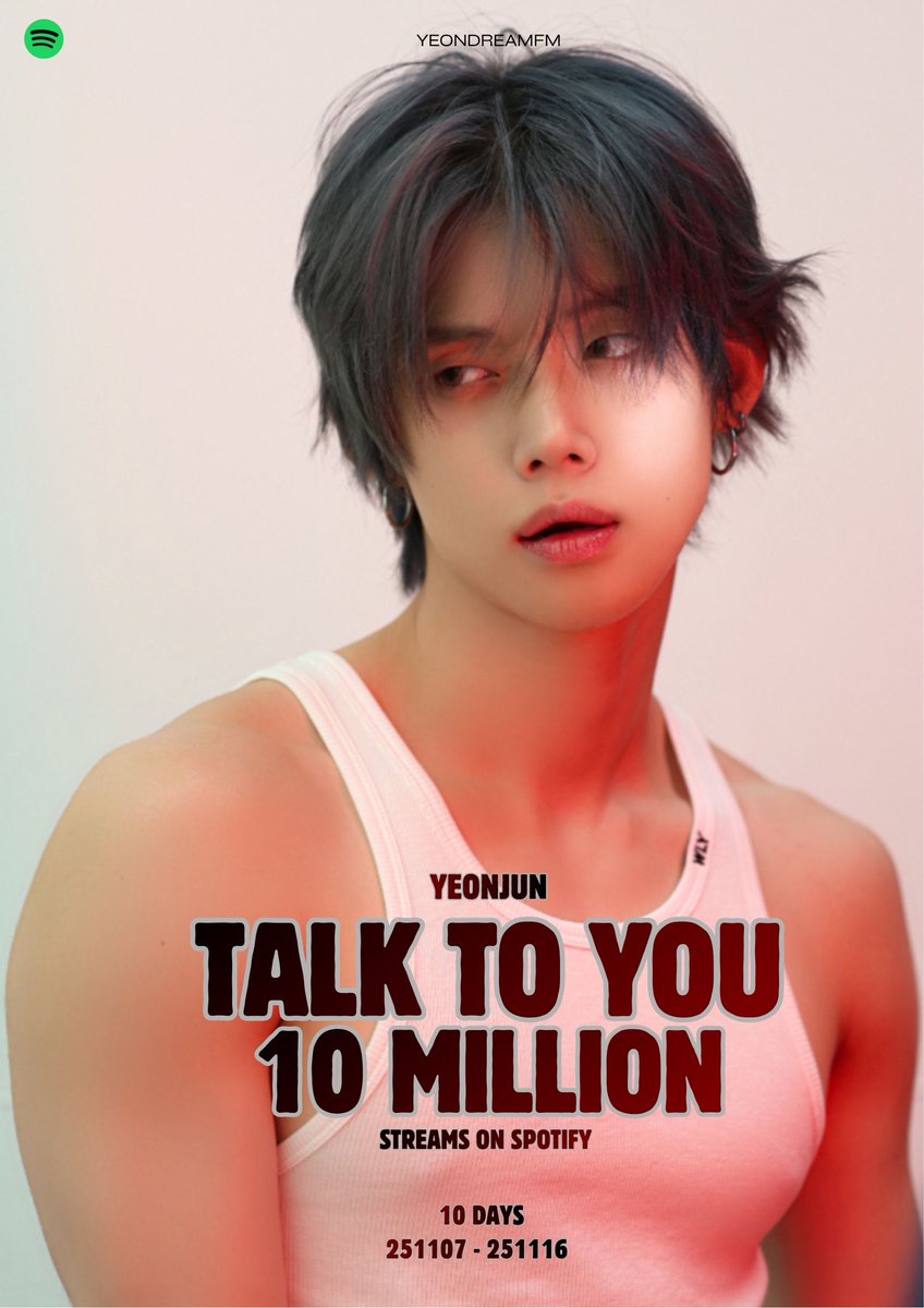 [#YEONJUN’s Milestone] 251116

'TALK TO YOU' by YEONJUN has now surpassed 10 Million Streams on Spotify!🔥

🔗open.spotify.com/track/6Oag0XXg…

#StreamForYeonjun
#연준 #NOLABELS_PART01 <a href="/TXT_bighit/">TXT OFFICIAL</a>