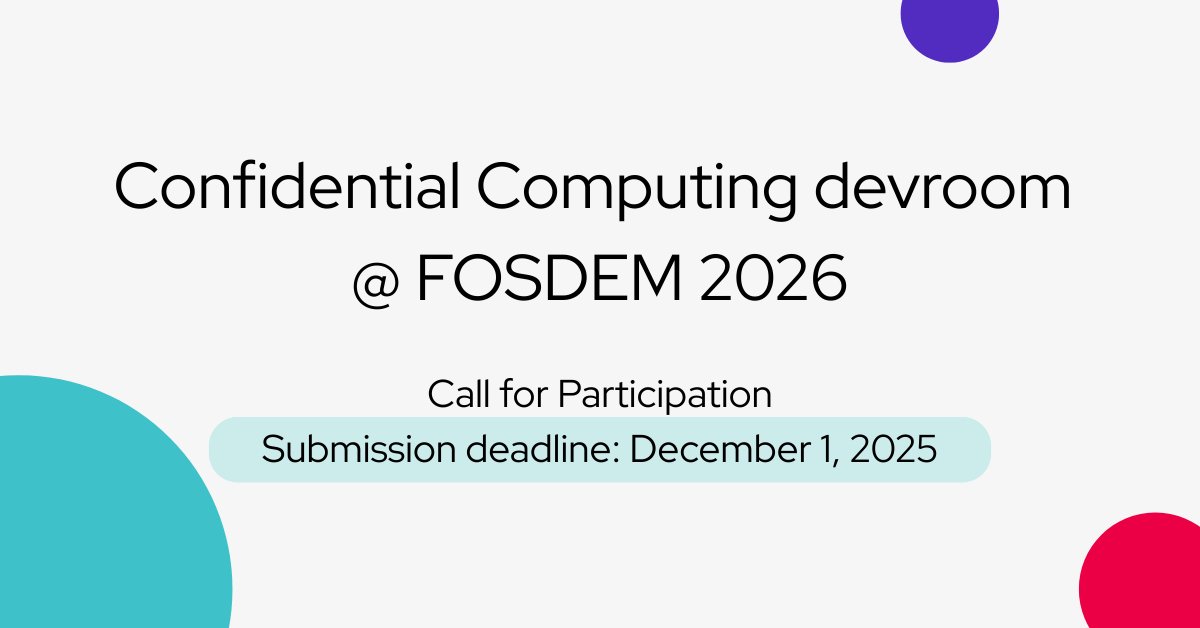 ConfidentialC2's tweet image. 💬 Are you working in Confidential Computing?

The community devroom at FOSDEM 2026 is accepting talk proposals until Dec 1.

Share your research, demos, or lessons learned: hubs.la/Q03Sx3-j0

#ConfidentialComputing #FOSDEM2026