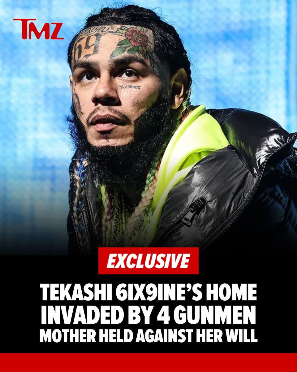 TMZ's tweet image. Tekashi 6ix9ine&apos;s Florida home was stormed by four gunmen hunting for his cash and car keys ... and held his mother against her will during the terrifying invasion.

Read more: buff.ly/OVdMJoL