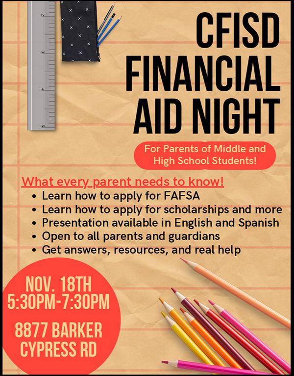 CyFairISD's tweet image. Parents of CFISD middle school and high school students are invited to the CFISD Financial Aid Night, set for tomorrow, Nov. 18, at the @BerryCenter. Learn more: buff.ly/ZeUhyq1 #ChooseCFISD