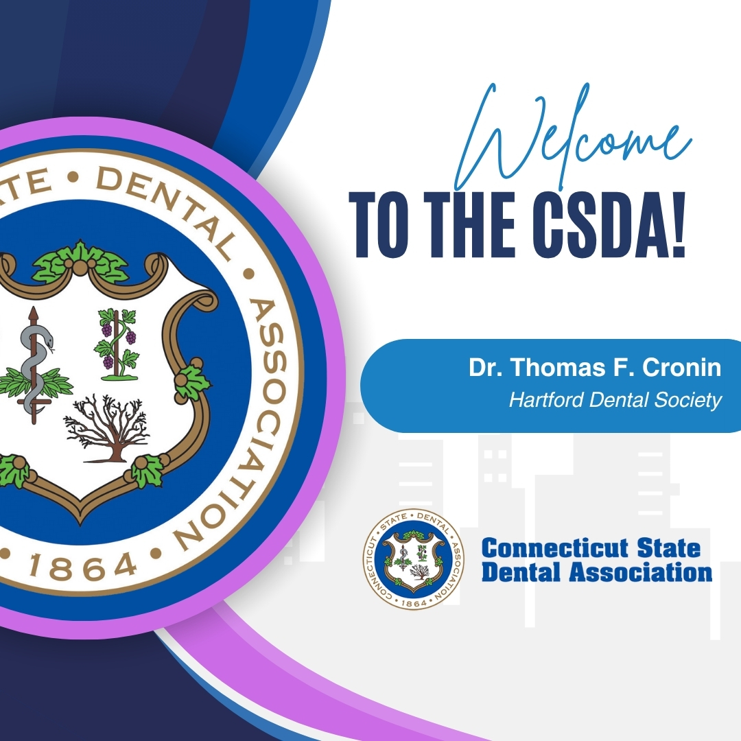CtStateDental's tweet image. Please join us in giving a warm CSDA welcome to Dr. Thomas F. Cronin of the Hartford Dental Society! We’re thrilled to have you as part of our growing network of dedicated dental professionals. #CSDA #MemberMonday