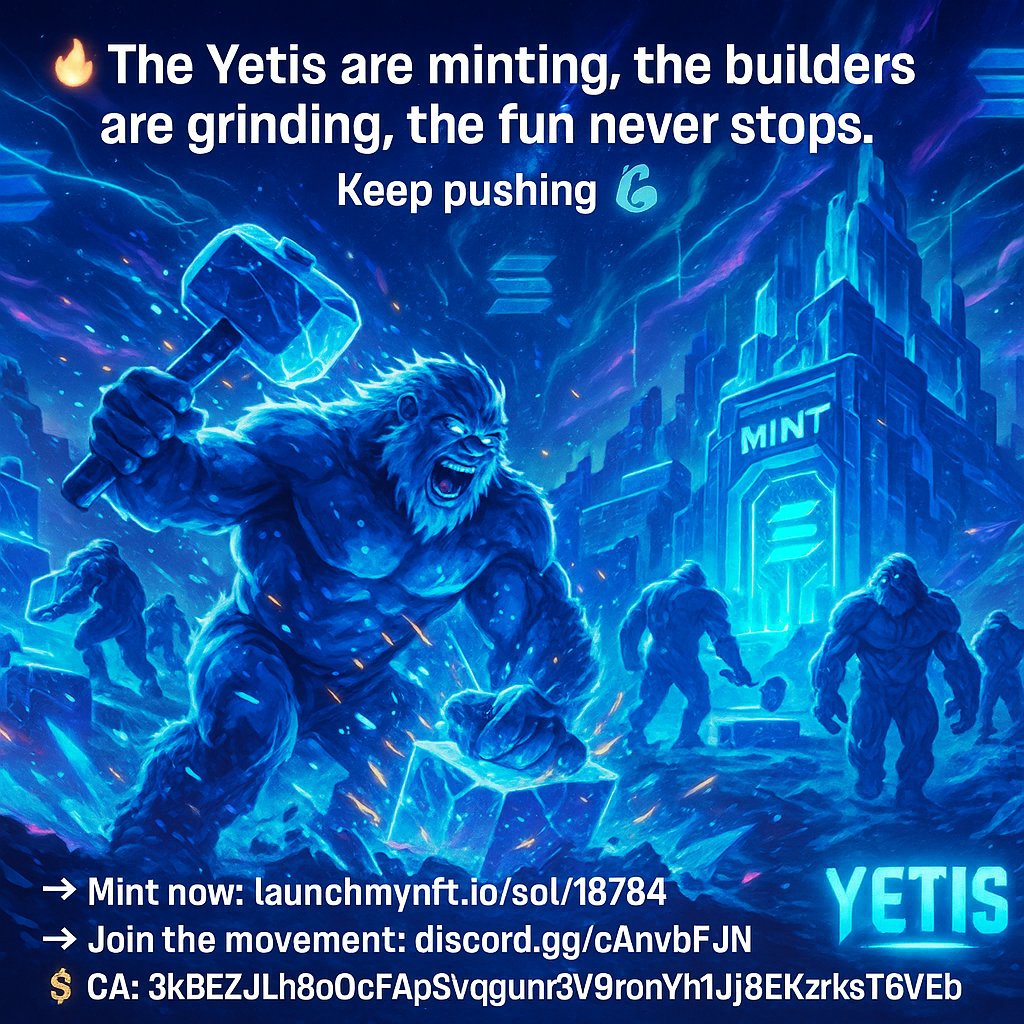 🔥 The Yetis are minting, the builders are grinding, the fun never stops.
 Keep pushing 
 👉 Mint now: launchmynft.io/sol/18784
 👉 Join the movement: discord.gg/cAnvbFJN
 💰 Solana CA: 3kBEZJLh8oCFApS3vqkgun3V9ronYh1J8EKzrksT6VEb
 #SolanaNFT #Web3 #NFTCommunity #CryptoMarket