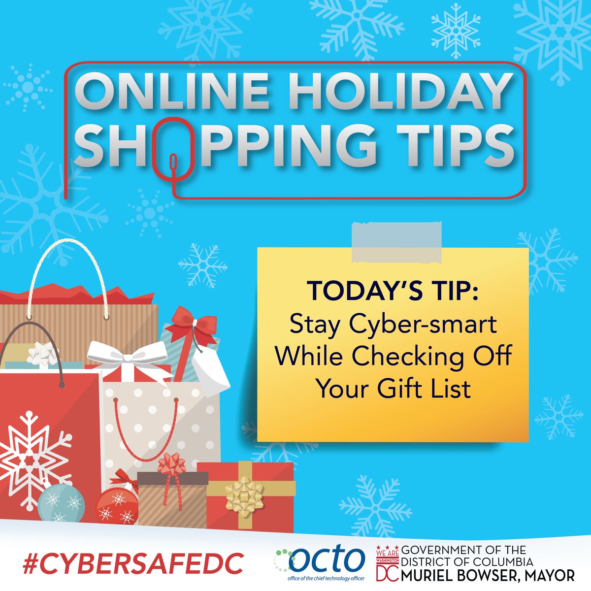 OCTODC's tweet image. 🎁 Holiday shopping is here!

Stay cyber-smart while checking off your gift list.
Keep your data safe this season and beyond.🔒

Find cybersecurity tips and more at:
s.dc.gov/online-cybersa…

#CyberSafeDC