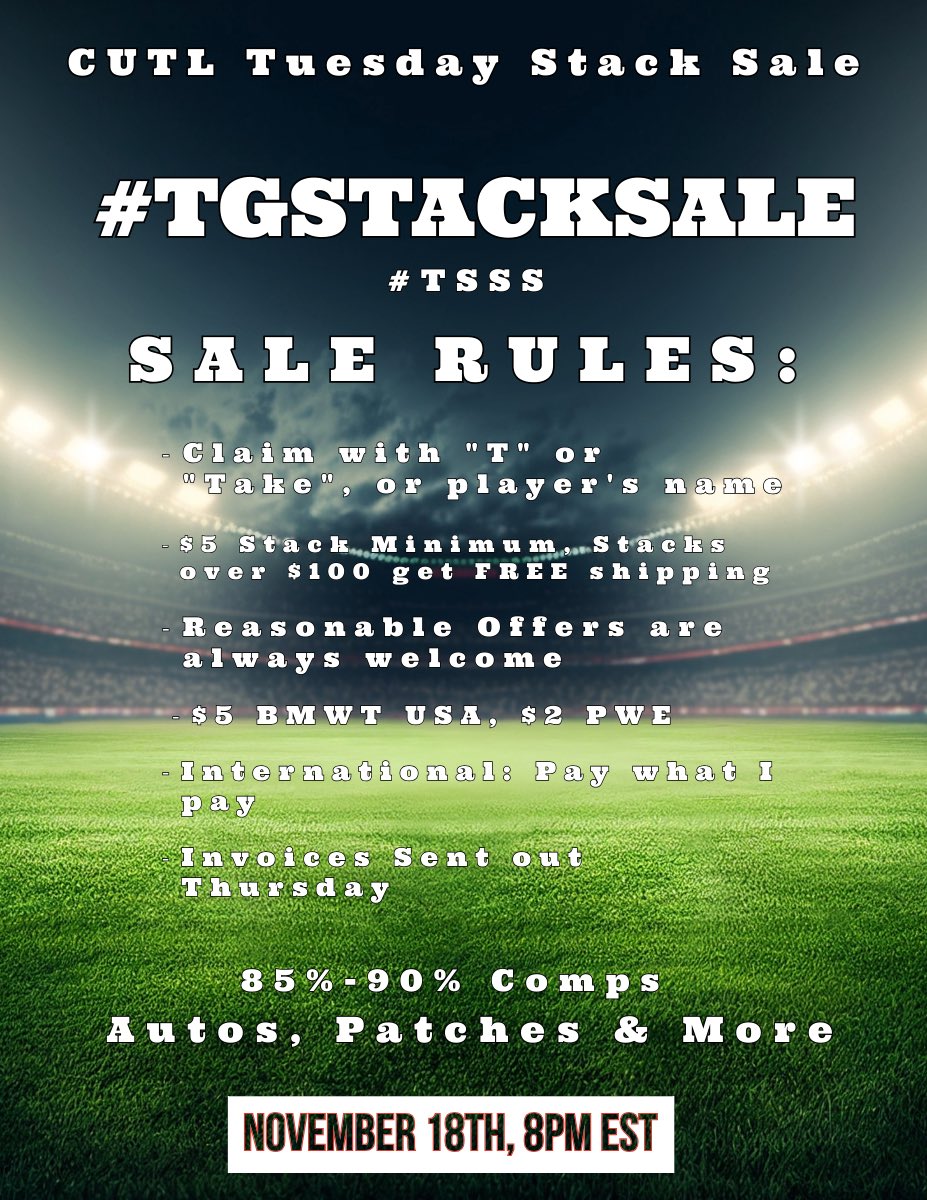 Tomorrow , 11/18 the return of #tgstacksale  and #tsss. Over 70+ posts, autos/numbered/SPs/patches. 85%-90%. All players, all leagues, all countries ⚽️