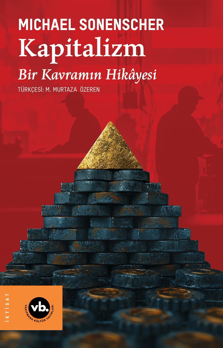 bibliyoteka's tweet image. Michael Sonenscher’in Kapitalizm: Bir Kavramın Hikâyesi kitabı, M. Murtaza Özeren @muhtaen çevirisiyle VakıfBank’tan çıkıyormuş.