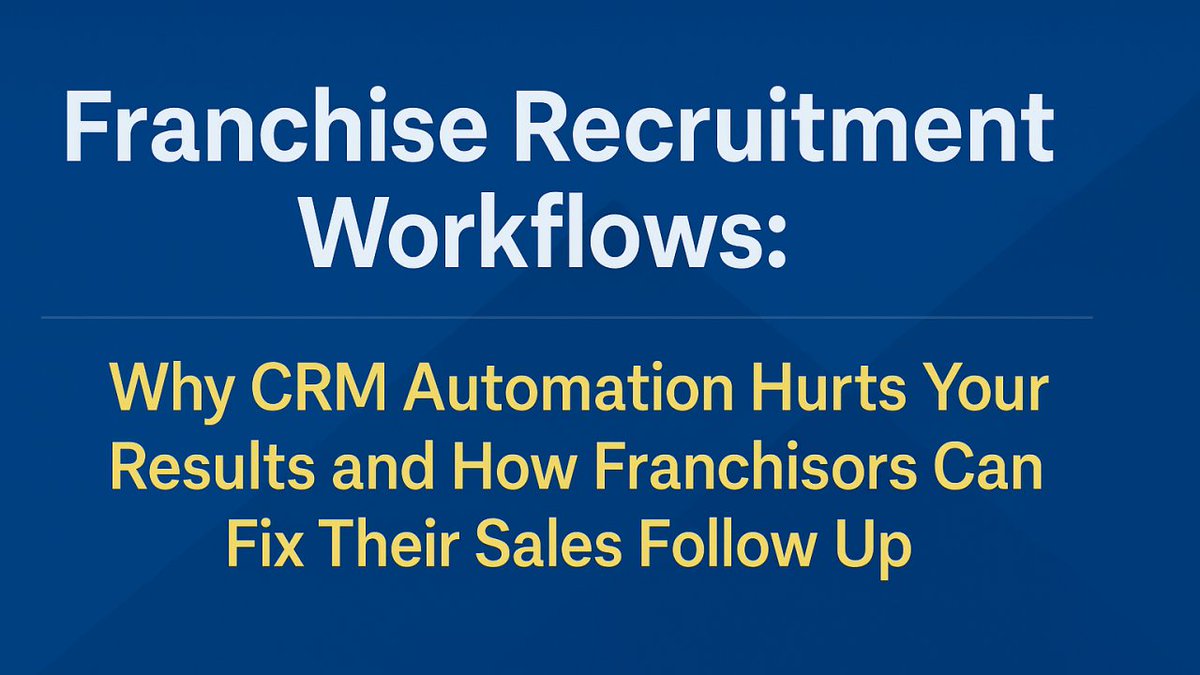 Franchise Recruitment Workflows: How Franchisors Can Fix CRM Automation and Improve Sales Follow Up linkedin.com/pulse/franchis…