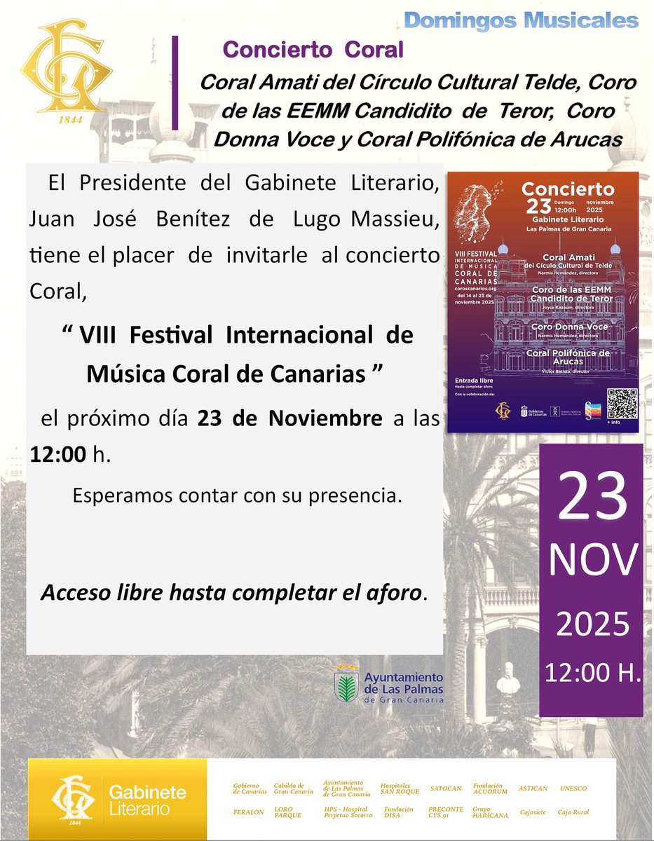 El Presidente del Gabinete Literario, tiene el placer de invitarles a Clausura del Festival Internacional de Música Coral de Canarias.
📆 23 de Nov/2025
⏰ 12:00
📍Gabinete Literario

Nos acompañan?

*Entrada libre hasta completar aforo

#cultura #concierto  #musica #musicacoral
