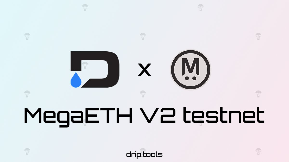 Added <a href="/megaeth/">MegaETH</a> V2 testnet  

👉To purchase, use the following dApp: drip.tools