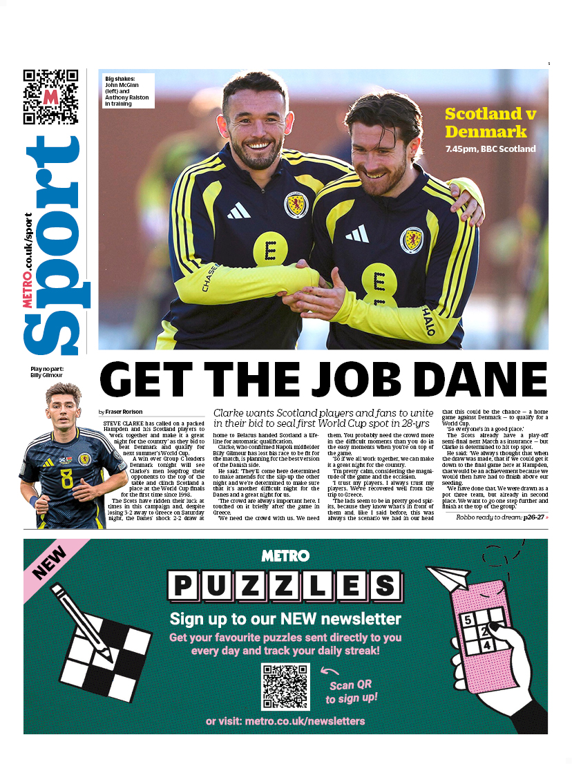 MetroScotland's tweet image. Tuesday&apos;s back page            

GET THE JOB DANE 

Clarke wants Scotland players and fans to unite in their bid to seal first World Cup spot in 28-yrs 

#scotpapers #bbcpapers #skypapers