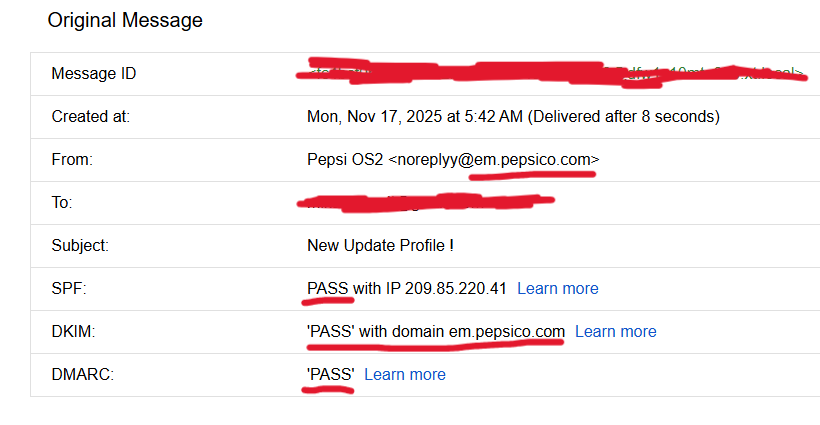<a href="/LiverpoolMTB/">mtb</a> the problem is in this scenario the mail headers reflect + PASS spf, dkim, and dmarc verification for pepsico.com