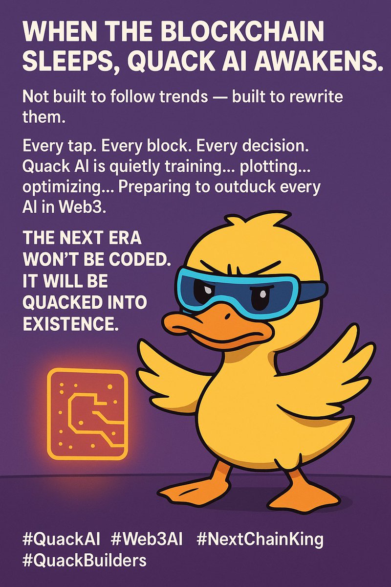 MOsama40163's tweet image. 🧠⚡ When the blockchain sleeps, Quack AI wakes up.
Not here to follow — here to rewrite Web3.

Training. Plotting. Optimizing.
Getting ready to outduck every AI in the game. 🦆💥

The next era won’t be coded…
It’ll be quacked into existence.

#QuackAI #Web3AI #QuackBuilders